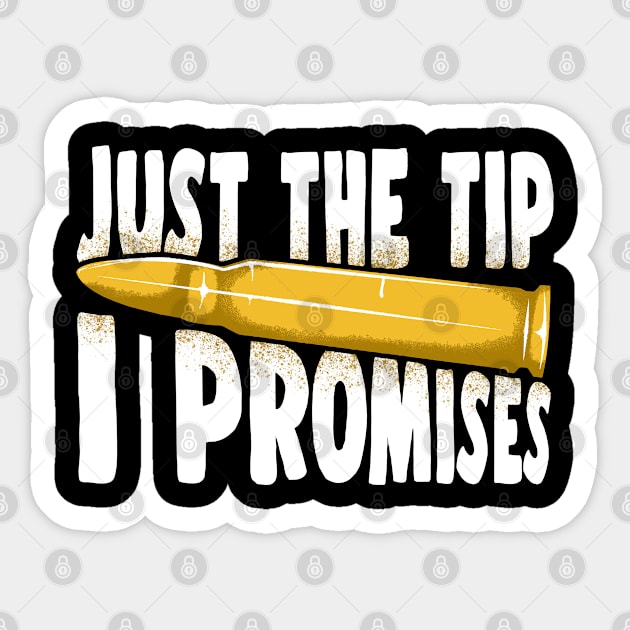 Just the tip i promises Sticker by indigosstuff